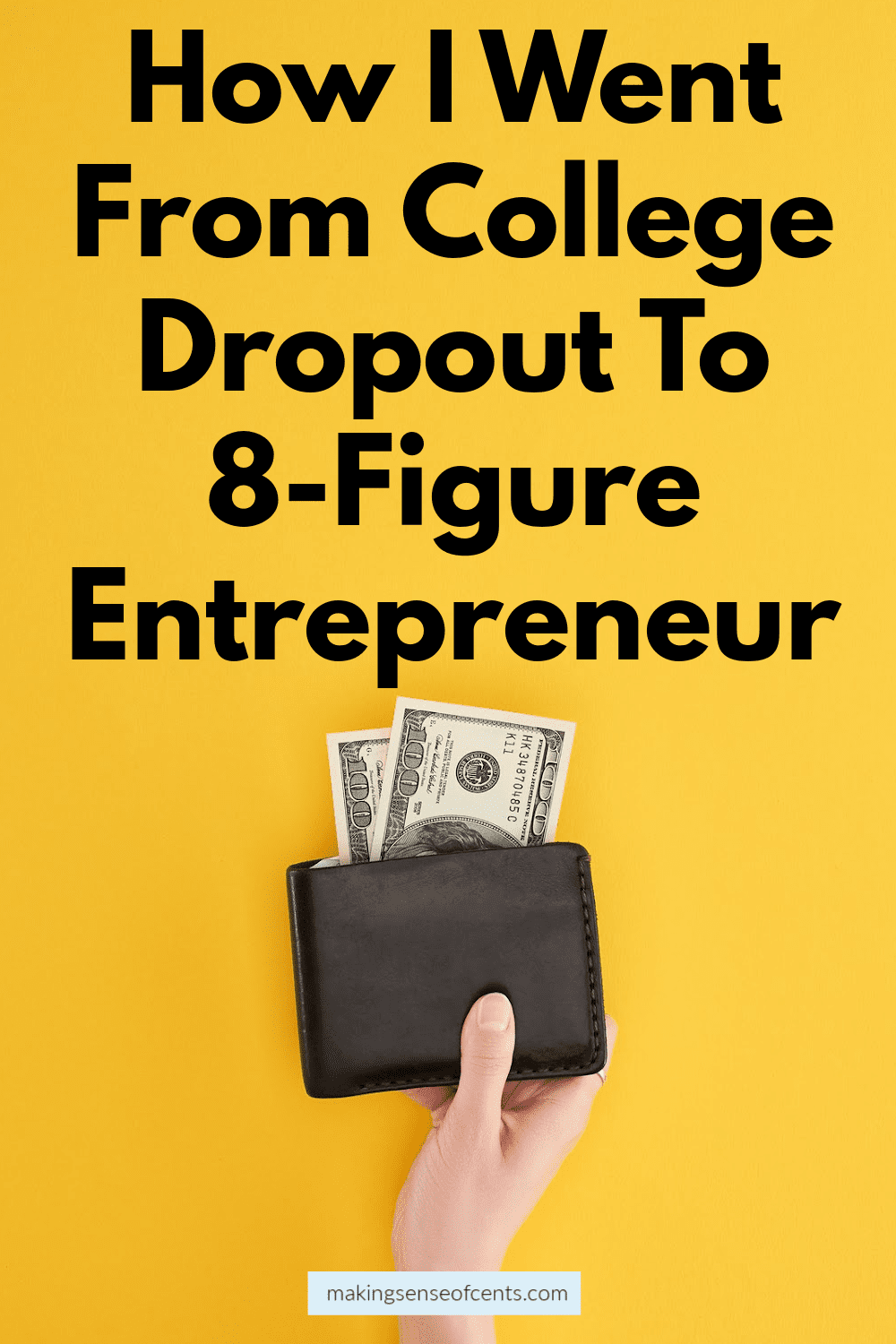 How I Went From College Dropout To 8-Figure Entrepreneur